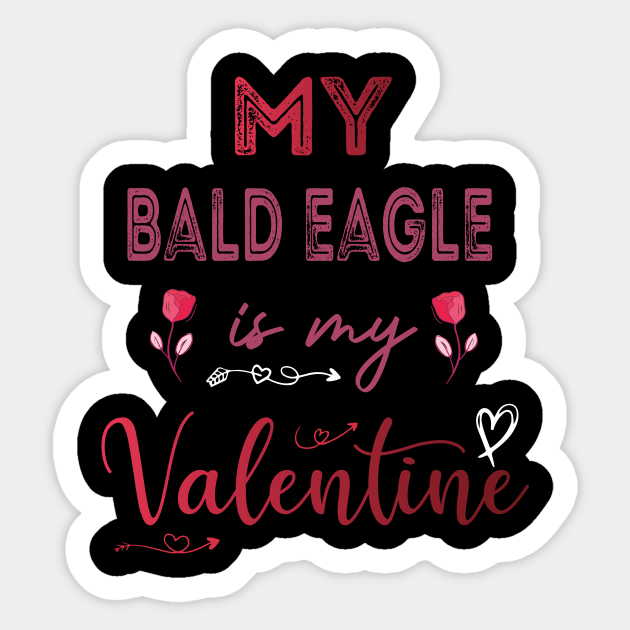 valentine gift for Bald eagle lovers, Bald eagle lovers valentine